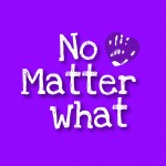 No Matter What Final